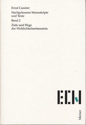 Ziele und Wege der Wirklichkeitserkenntnis von Cassirer,  Ernst, Köhnke,  Klaus Christian, Krois,  John Michael