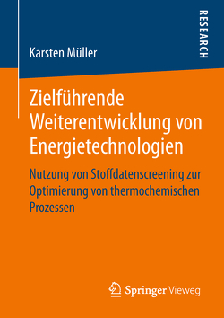 Zielführende Weiterentwicklung von Energietechnologien von Müller,  Karsten