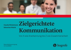 Zielgerichtete Kommunikation von Helmer-Denzel,  Andrea, Winkelmann,  Claudia