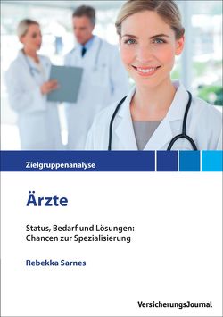 Zielgrupppenanalyse Ärzte von Müller,  Prof. Dr. Frank, Sarnes,  Rebekka