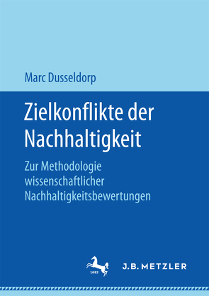 Zielkonflikte der Nachhaltigkeit von Dusseldorp,  Marc