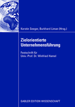 Zielorientierte Unternehmensführung von Klein,  Prof. Dr. Dr. h.c. Werner, Liman,  Burkhard, Seeger,  Kerstin