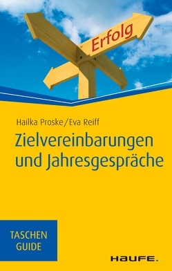 Zielvereinbarungen und Jahresgespräche von Proske,  Hailka, Reiff,  Eva