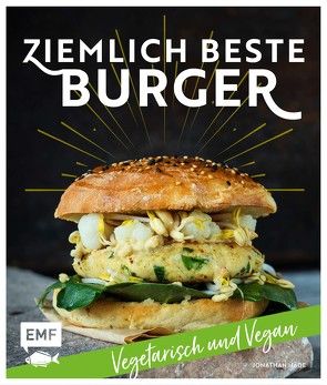 Ziemlich beste Burger – Vegetarisch und vegan von Häde,  Jonathan
