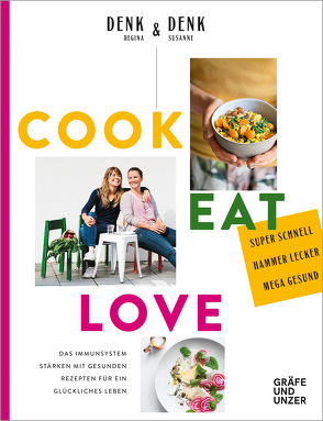 Cook Eat Love von Denk,  Regina & Susanne