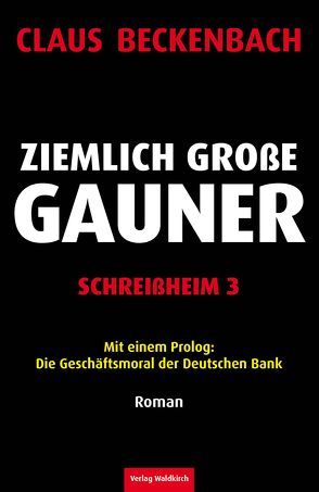 Ziemlich große Gauner – Schreißheim 3 von Beckenbach,  Claus