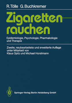 Zigarettenrauchen von Buchkremer,  Gerhard, Horstmann,  Michael, Opitz,  Klaus, Tölle,  Rainer