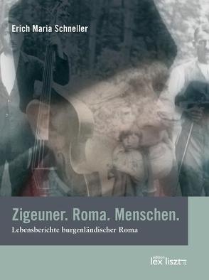 Zigeuner. Roma. Menschen. von Schneller,  Erich M, Wetzelsdorfer,  Hans