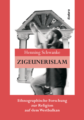 Zigeunerislam von Schwanke,  Henning