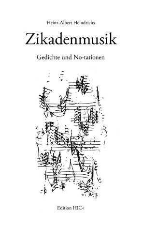 Zikadenmusik von Heindrichs,  Heinz-Albert, Menke,  Marcellus M.
