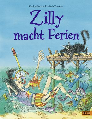 Zilly macht Ferien von Guenther,  Herbert, Günther,  Ulli, Paul,  Korky, Thomas,  Valerie