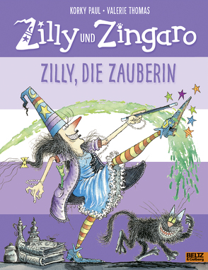 Zilly und Zingaro. Zilly, die Zauberin von Haupt,  Barbara, Paul,  Korky, Thomas,  Valerie