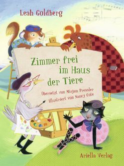 Zimmer frei im Haus der Tiere von Cote,  Nancy, Goldberg,  Leah, Pressler,  Mirjam