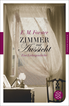 Zimmer mit Aussicht von Forster,  E M, Peterich,  Werner