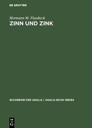 Zinn und Zink von Flasdieck,  Hermann M.