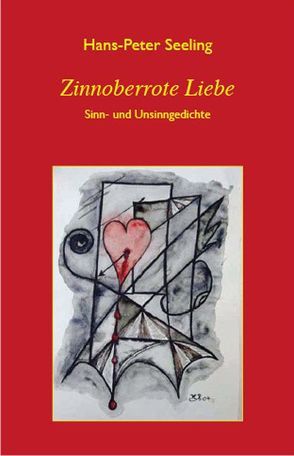 Zinnoberrote Liebe von Seeling,  Hans P