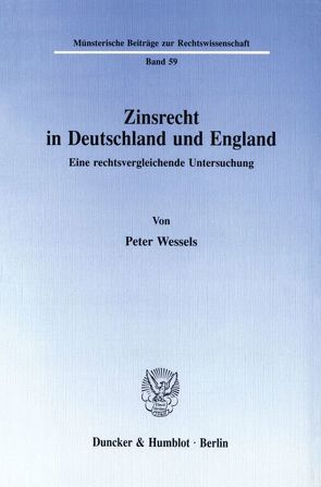 Zinsrecht in Deutschland und England. von Wessels,  Peter