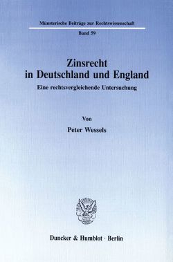 Zinsrecht in Deutschland und England. von Wessels,  Peter