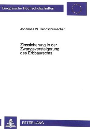 Zinssicherung in der Zwangsversteigerung des Erbbaurechts von Handschumacher,  Johannes