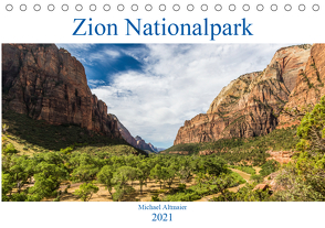 Zion Nationalpark (Tischkalender 2021 DIN A5 quer) von Altmaier,  Michael