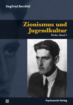 Zionismus und Jugendkultur von Bernfeld,  Siegfried, Fölling,  Werner, Fölling-Albers,  Maria, Herrmann,  Ulrich