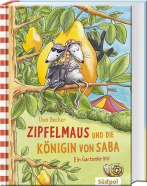 Zipfelmaus und die Königin von Saba – Ein Gartenkrimi von Becker,  Uwe, Krabbe,  Ina