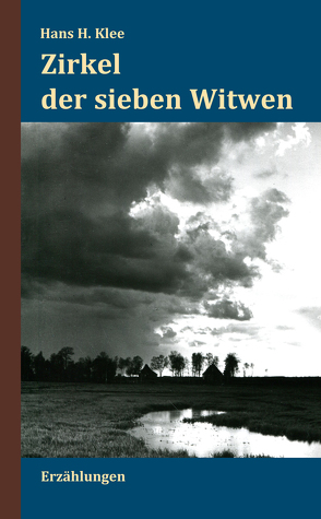 Zirkel der sieben Witwen von Klee,  Hans H.