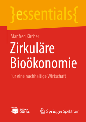 Zirkuläre Bioökonomie von Kircher,  Manfred