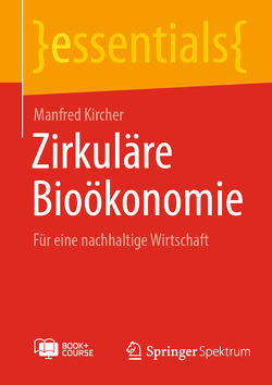 Zirkuläre Bioökonomie von Kircher,  Manfred