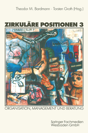 Zirkuläre Positionen 3 von Bardmann,  Theodor M., Groth,  Torsten