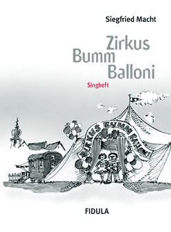 Zirkus Bumm Balloni. Klassische und neue Zirkusmusiken und -lieder,… / Zirkus Bumm Balloni. Klassische und neue Zirkusmusiken und -lieder,… von Hoyer,  Klaus, Macht,  Siegfried