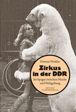 Zirkus in der DDR von Winkler,  Dietmar