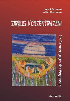 Zirkus Konzentrazani von Brückmann,  Udo, Hedemann,  Volker