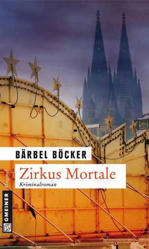 Zirkus Mortale von Böcker,  Bärbel