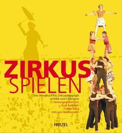 Zirkus spielen von Ballreich,  Rudi, Grabowiecki,  Udo von, Lang,  Tobias