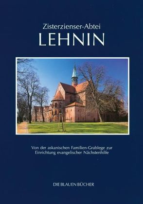 Zisterzienser-Abtei Lehnin von Billeb,  Volkmar, Warnatsch,  Stephan