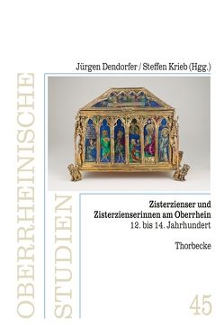 Zisterzienser und Zisterzienserinnen am Oberrhein (12. bis 14. Jahrhundert) von Dendorfer,  Jürgen, Krieb,  Steffen