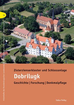 Zisterzienserkloster und Schlossanlage Dobrilugk von Drachenberg,  Thomas