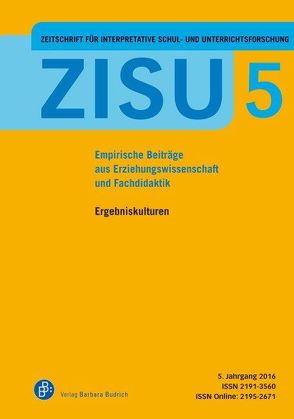 ZISU – Zeitschrift für interpretative Schul- und Unterrichtsforschung von Bennewitz,  Hedda, Hackl,  Bernd, Pflugmacher,  Torsten