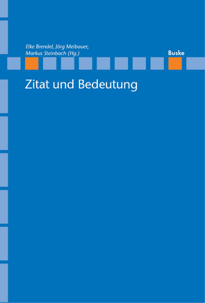 Zitat und Bedeutung von Brendel,  Elke, Meibauer,  Jörg, Steinbach,  Markus