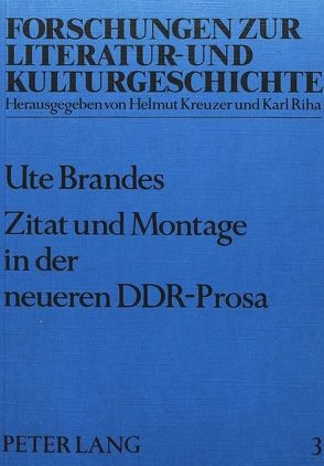 Zitat und Montage in der neueren DDR-Prosa von Brandes,  Ute