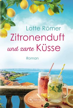 Zitronenduft und zarte Küsse von Römer,  Lotte