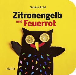 Zitronengelb und Feuerrot von Lohf,  Sabine