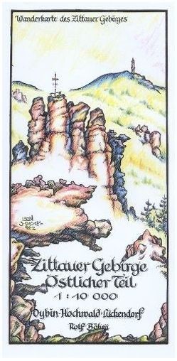 Zittauer Gebirge – Östlicher Teil 1:10000 von Böhm,  Rolf