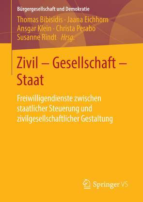 Zivil – Gesellschaft – Staat von Bibisidis,  Thomas, Eichhorn,  Jaana, Klein,  Ansgar, Perabo,  Christa, Rindt,  Susanne