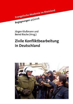 Zivile Konfliktbearbeitung in Deutschland von Klußmann,  Jörgen