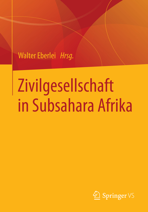 Zivilgesellschaft in Subsahara Afrika von Eberlei,  Walter