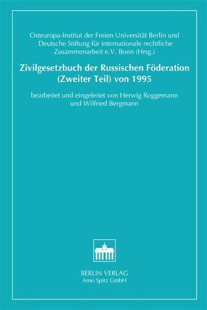 Zivilgesetzbuch der Russischen Föderation. Zweiter Teil von 1995 von Bergmann,  Wilfried, Roggemann,  Herwig