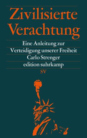 Zivilisierte Verachtung von Strenger,  Carlo