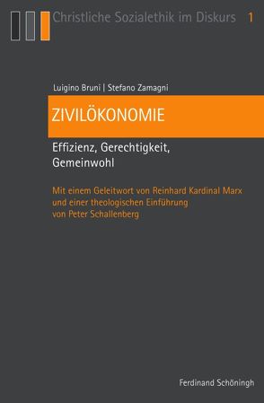 Zivilökonomie von Benning,  Hermann J., Bruni,  Luigino, Schallenberg,  Peter, Zamagni,  Stefano